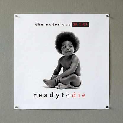Notorious BIG - Ready To Die - 12x12 Poster